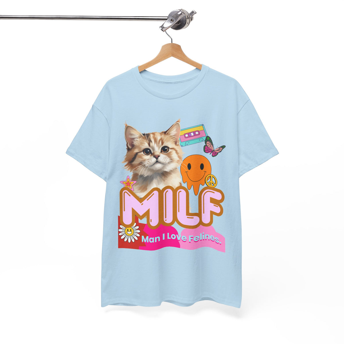 MILF Man I Love Felines - Unisex T-shirt