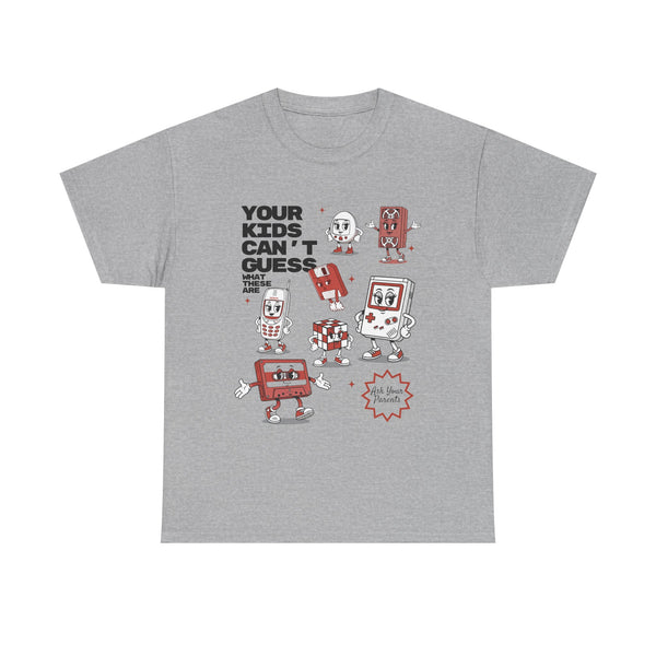 Your Kids Can't Guess Retro Objects  | Unisex T-shirt