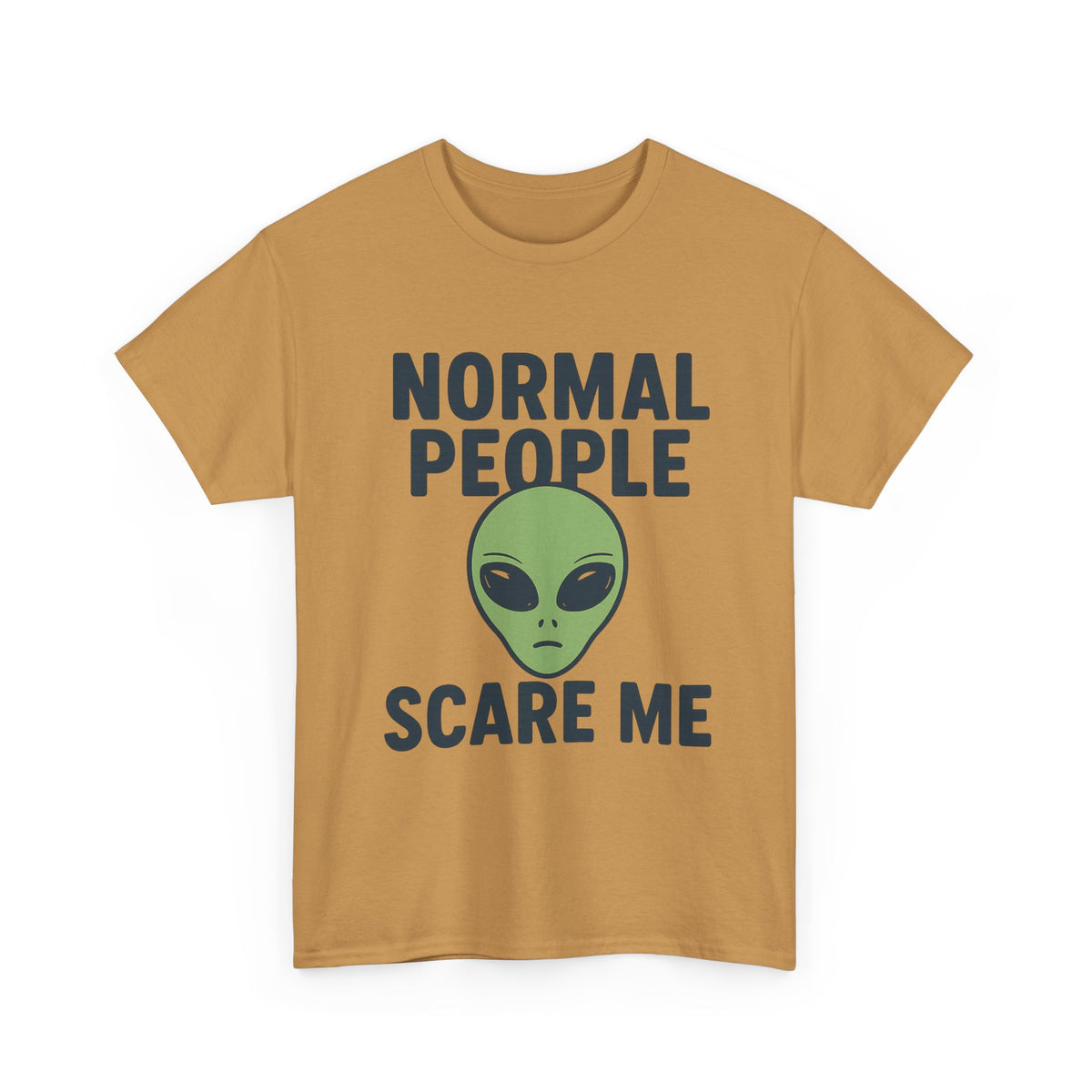 Normal People Scare Me - Unisex T-shirt
