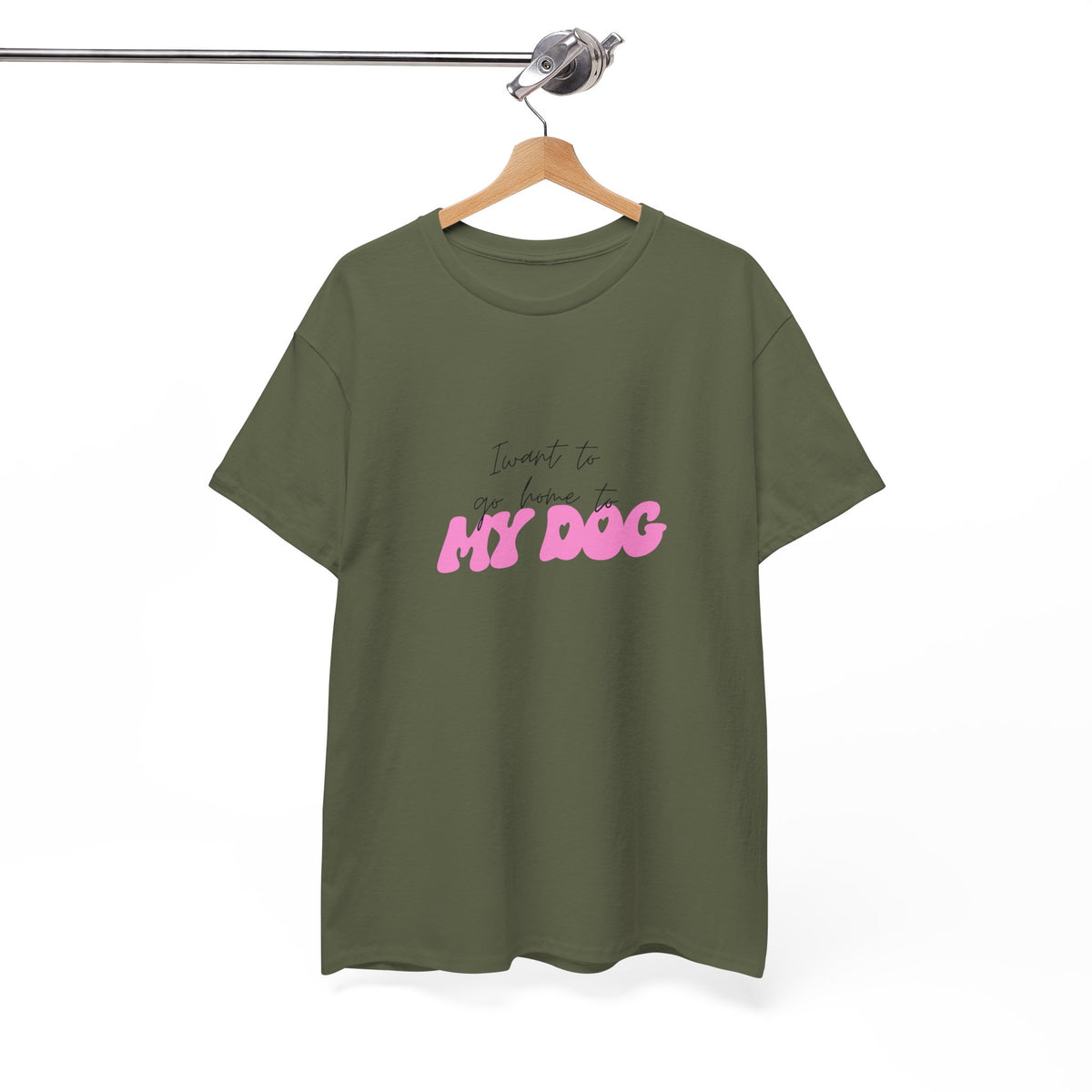 I Want To Go Home To My Dog 2 - Unisex T-shirt