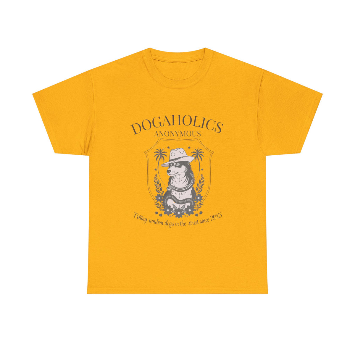 Dogaholics Anonymous - Unisex T-shirt