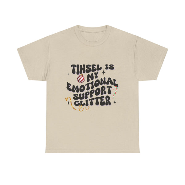 Tinsel Is My Emotional Support Glitter  - Unisex T-shirt