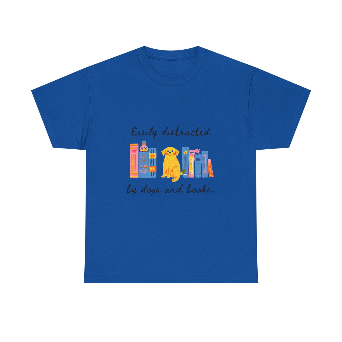 Easily Distracted by Dogs & Books |  Unisex T-shirt