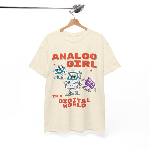 Analog Girl in a Digital World  | Unisex T-shirt