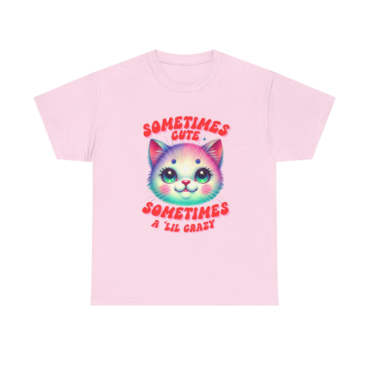 Sometimes Cute Sometimes Crazy Cat Tee by Electrik Land