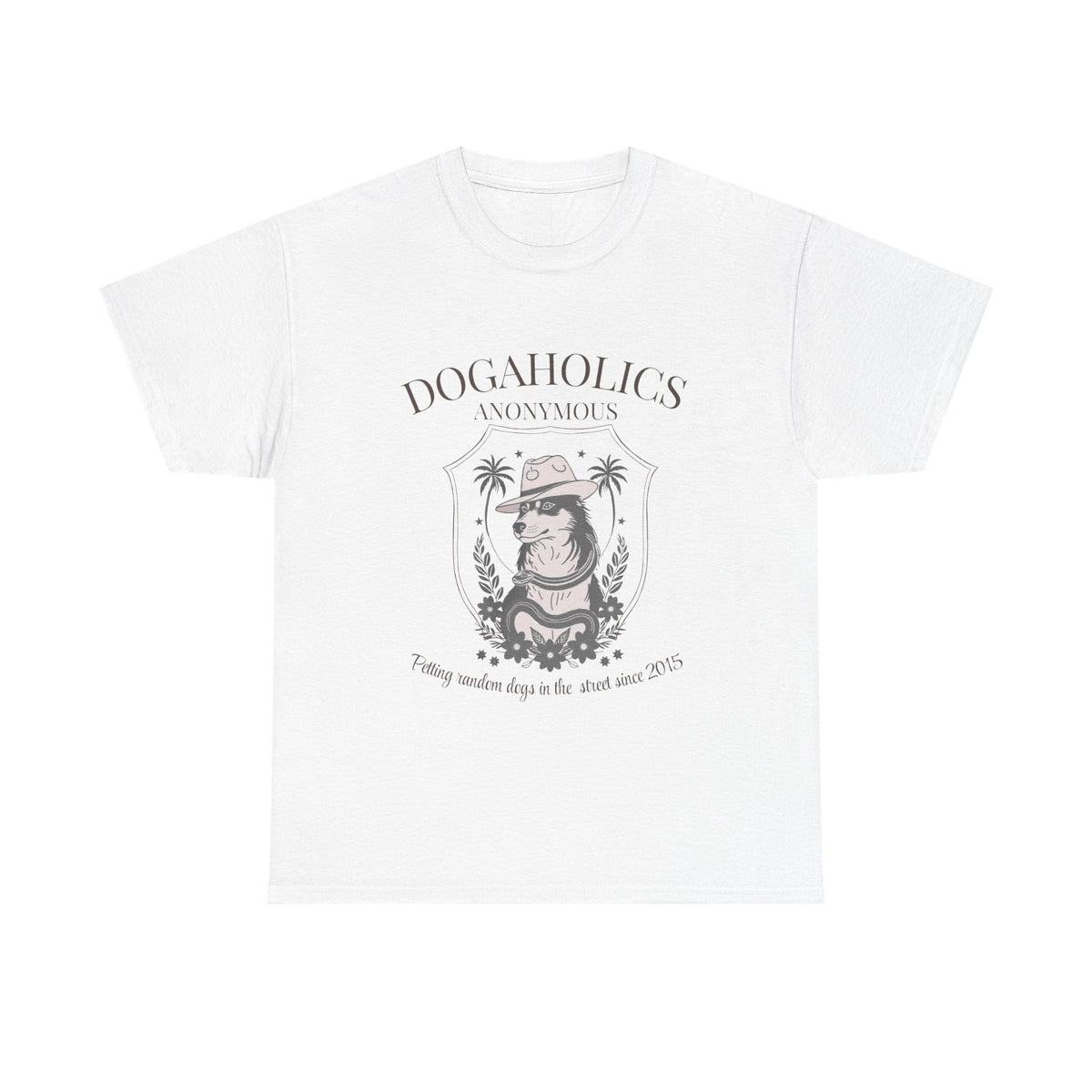 Dogaholics Anonymous - Unisex T-shirt