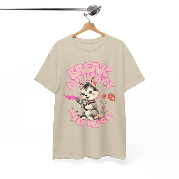 Break My Heart Meet My Cat |  Unisex T-shirt