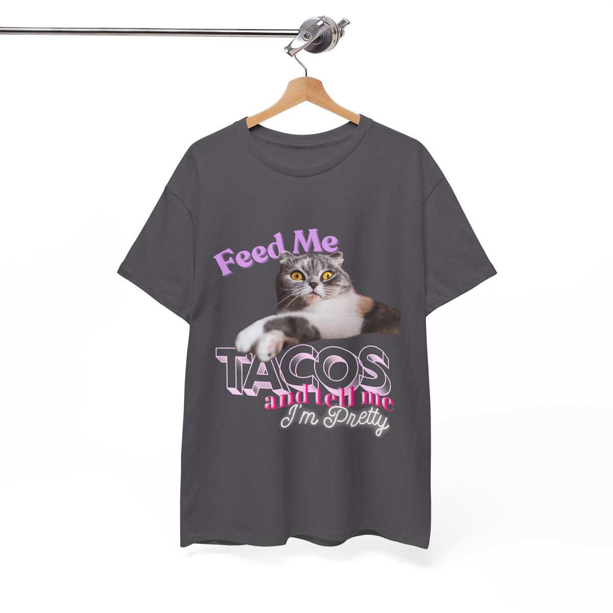 Feed Me Tacos and Tell Me I’m Pretty Cat Tee by Electrik Land
