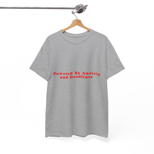 Powered By Anxiety And Deadlines – Statement T-Shirt by Electrik Land