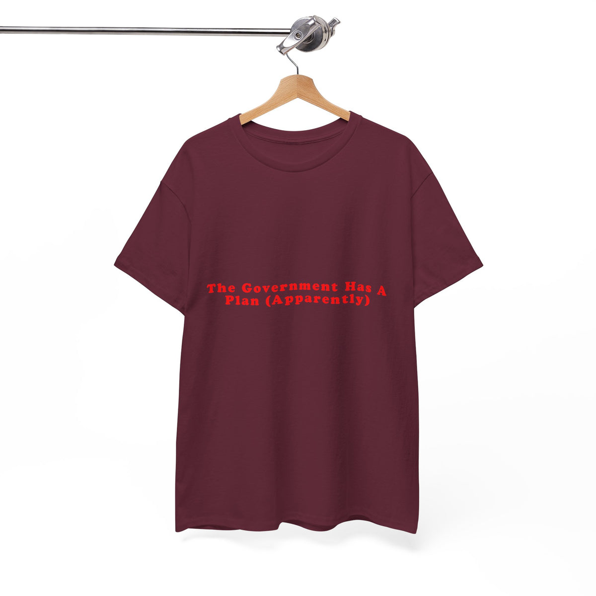 The Government Has A Plan (Apparently) – Statement T-Shirt by Electrik Land