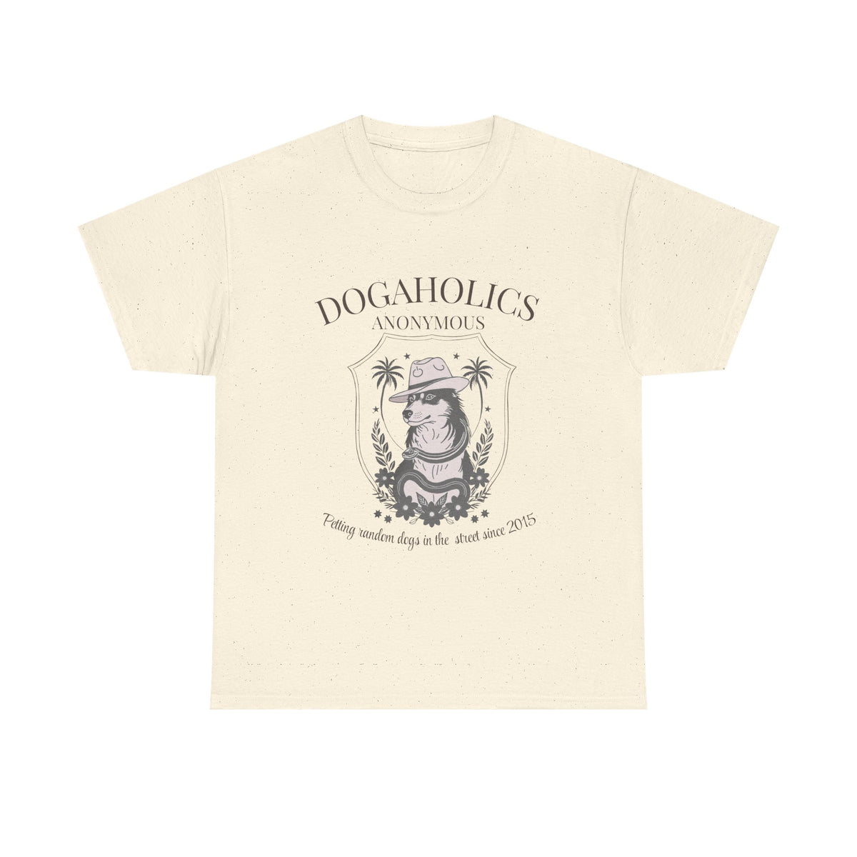Dogaholics Anonymous - Unisex T-shirt