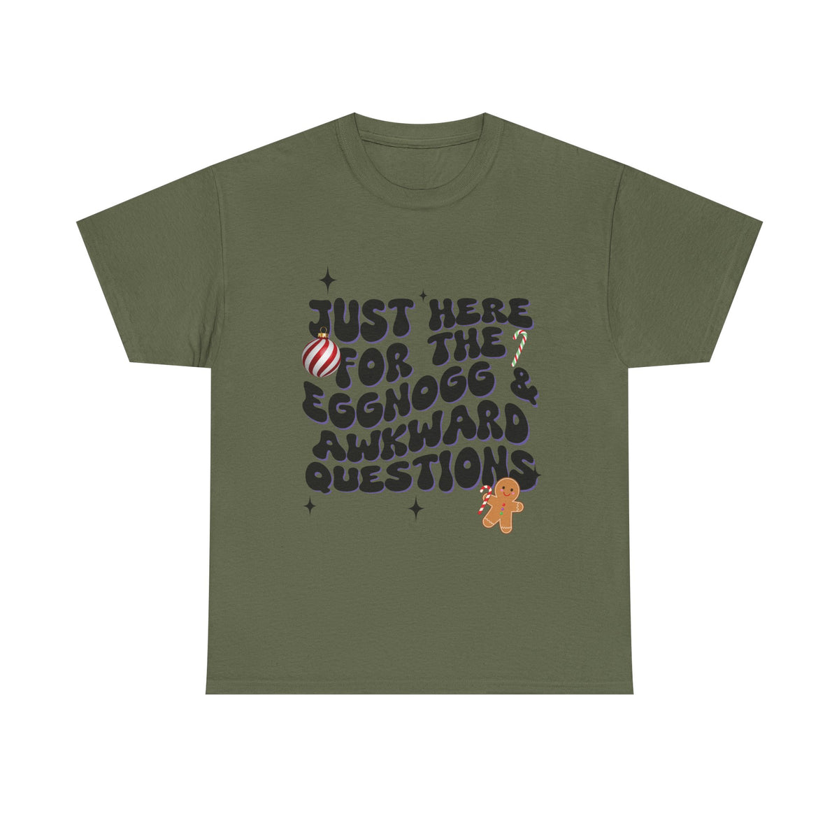 Just Here for The Eggnog  - Unisex T-shirt