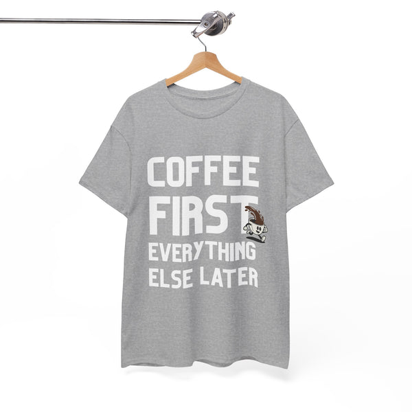 Coffee First  - Unisex T-shirt