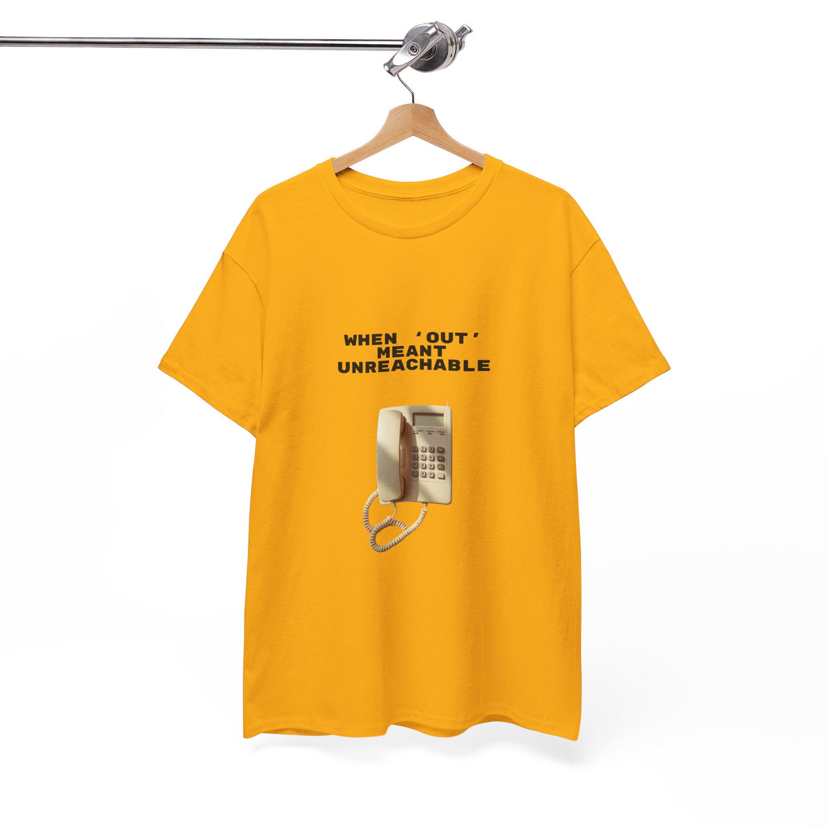 When Out Meant Unreachable - Unisex T-shirt