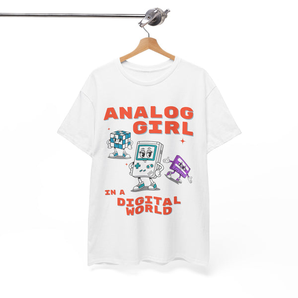 Analog Girl in a Digital World  | Unisex T-shirt