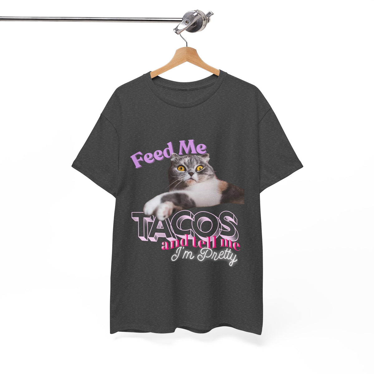 Feed Me Tacos and Tell Me I’m Pretty Cat Tee by Electrik Land