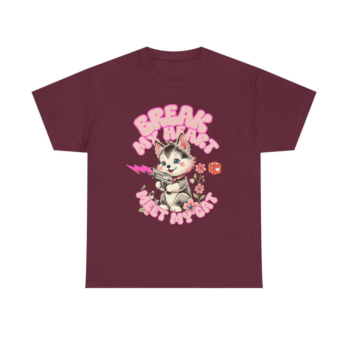 Break My Heart Meet My Cat |  Unisex T-shirt
