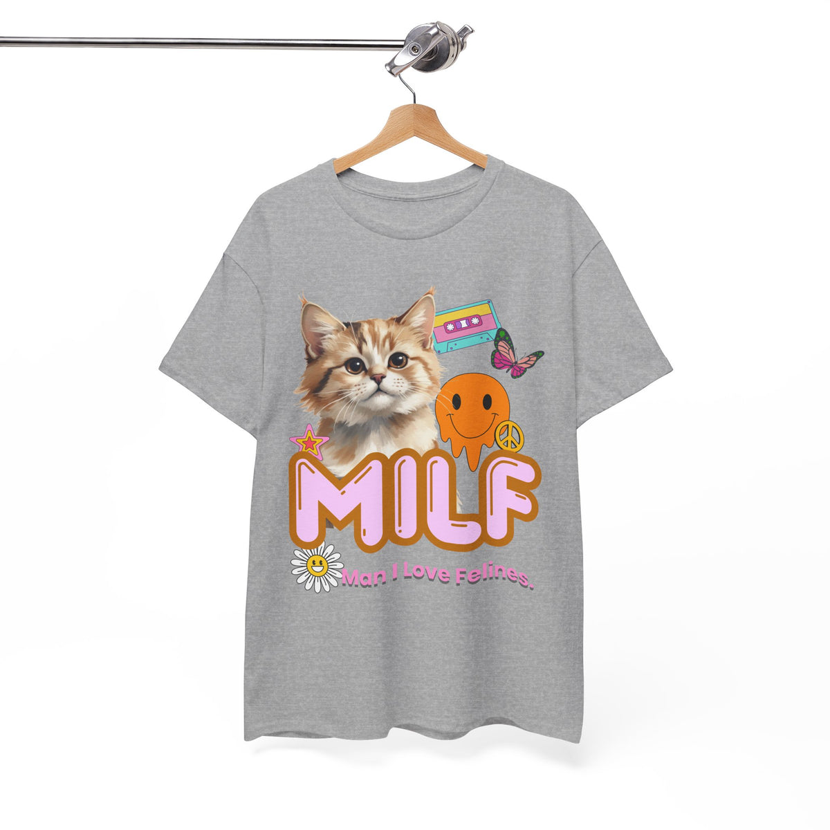 Copy of MILF Man I Love Felines - Unisex T-shirt