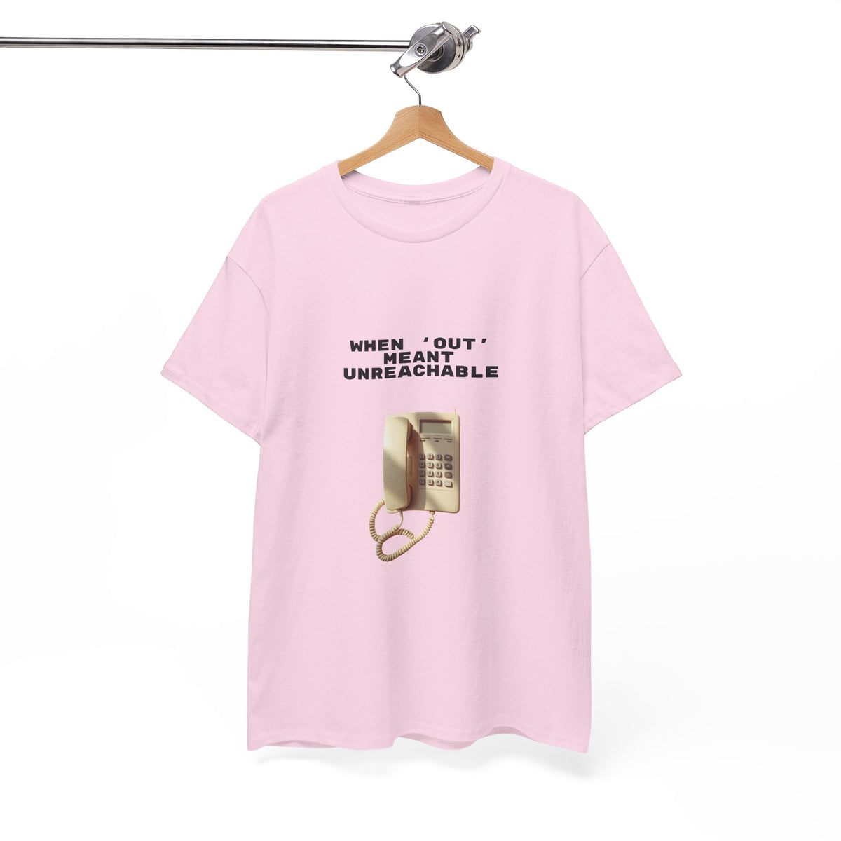 When Out Meant Unreachable - Unisex T-shirt