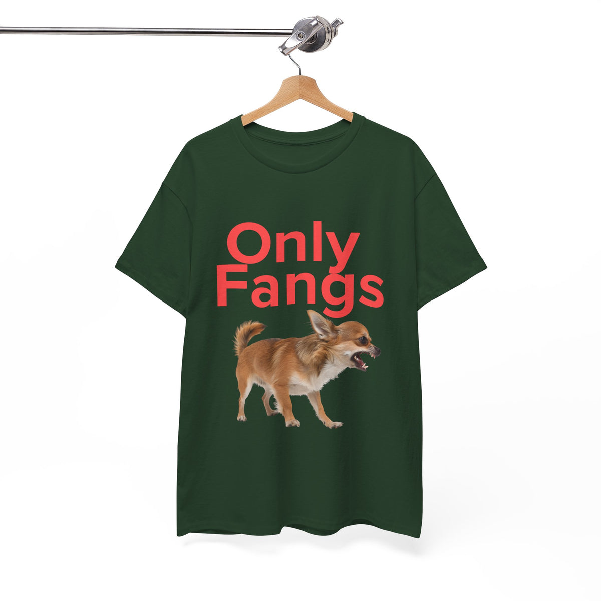 Only Fangs Ferocious Chihuahua  - Unisex T-shirt