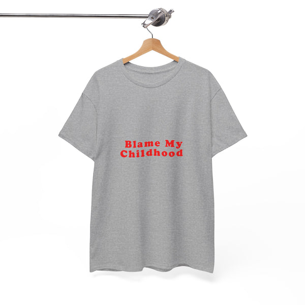 Blame my Childhood – Statement T-Shirt by Electrik Land