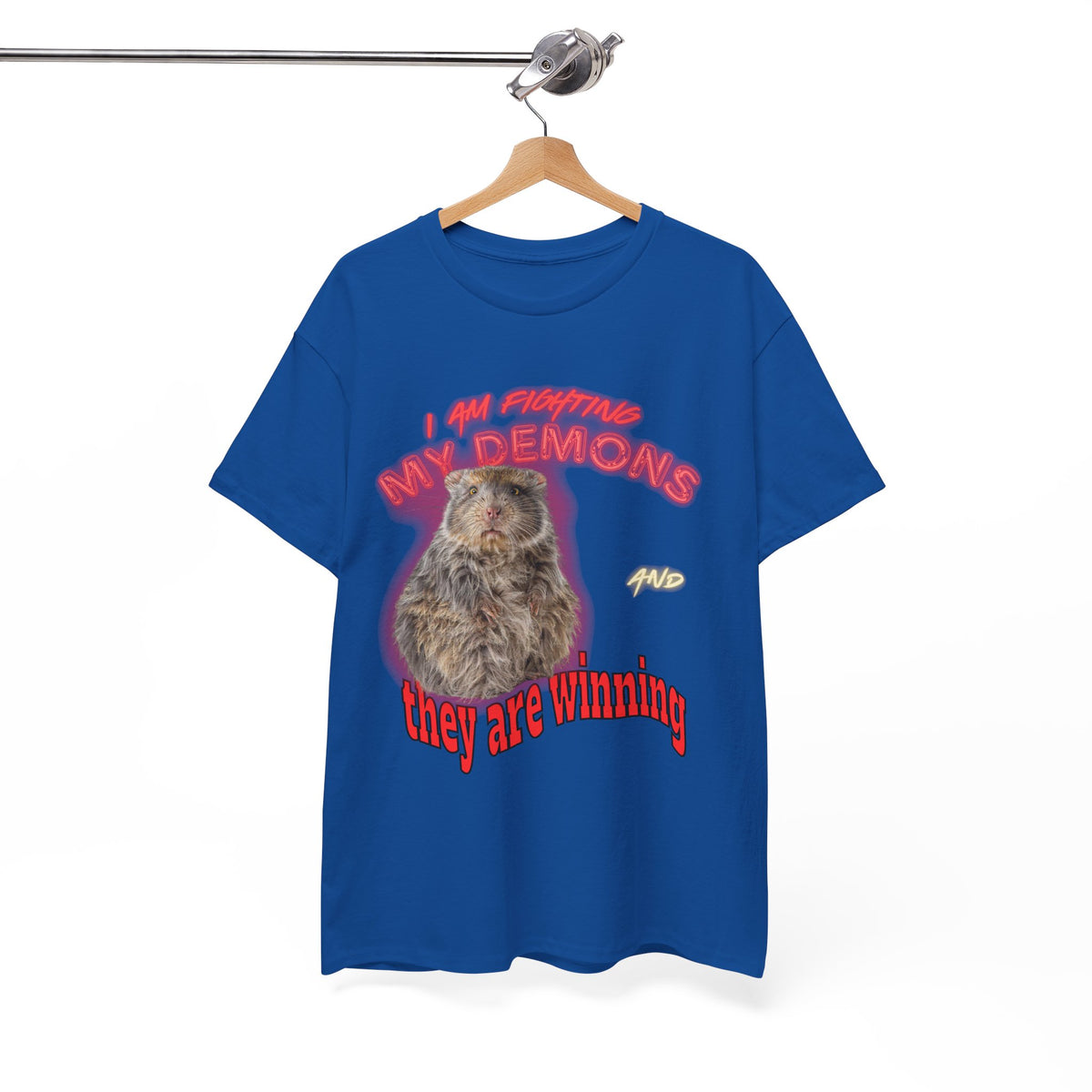 I Am Fighting My Demons and They Are Winning  - Unisex T-Shirt