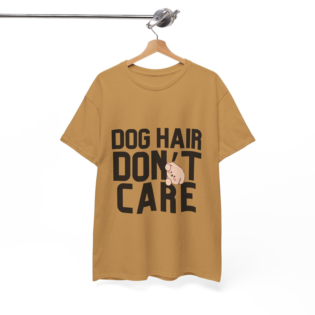 Dog Hair Don't Care - Unisex T-shirt