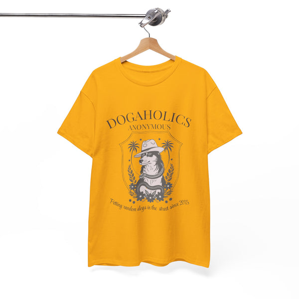 Dogaholics Anonymous - Unisex T-shirt