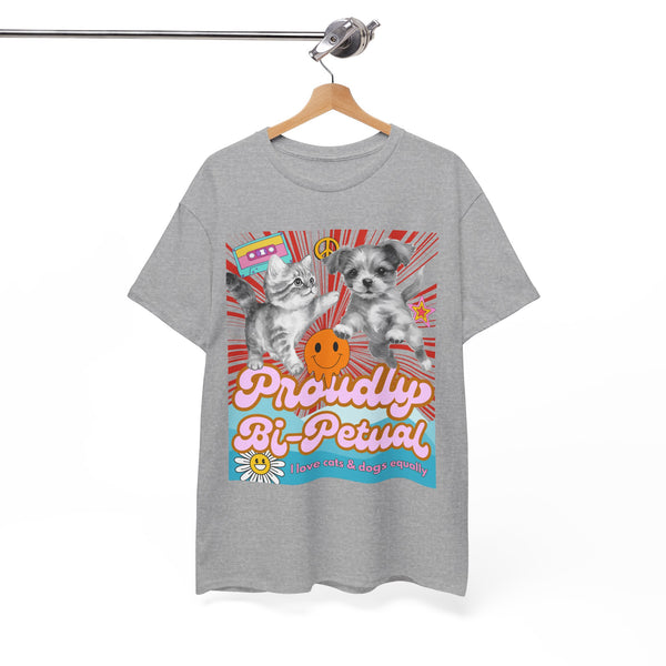 Proudly Bi-Petual Unisex T-shirt - I Love Dogs and Cats