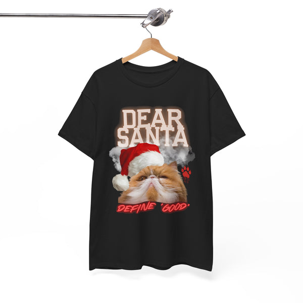 Dear Santa Define Good Cat Tee by Electrik Land