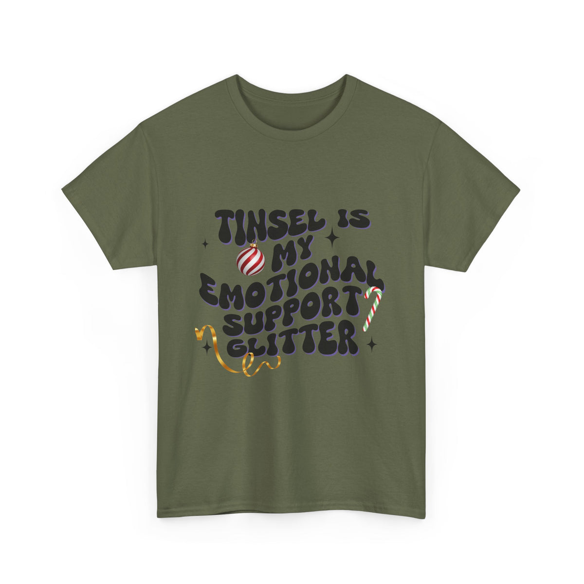 Tinsel Is My Emotional Support Glitter  - Unisex T-shirt