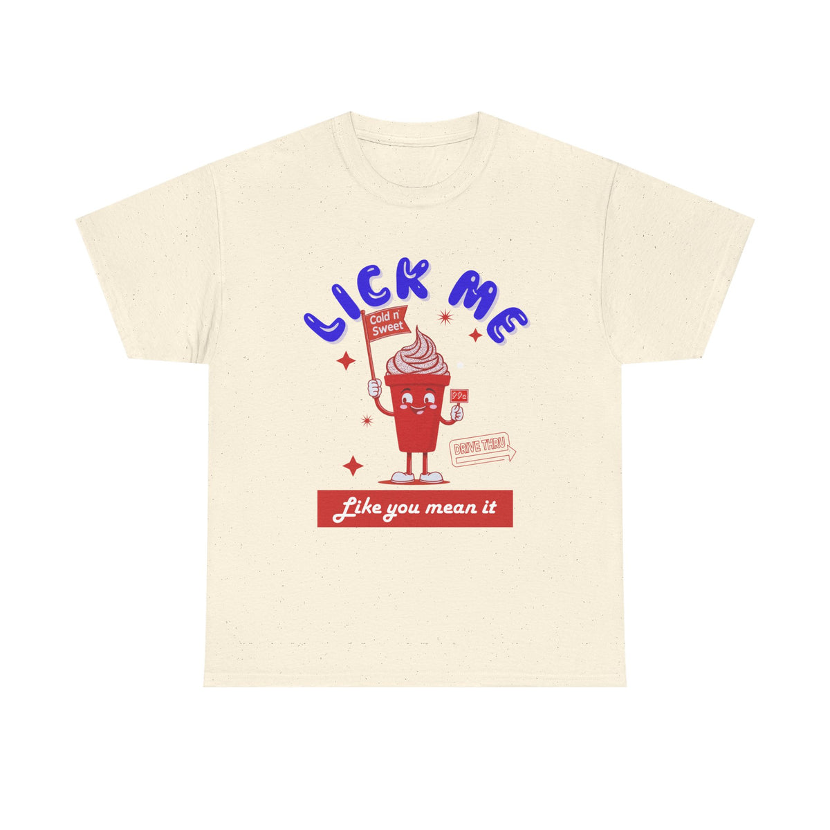 Lick Me Like You Mean It Retro Ice Cream - Unisex T-shirt