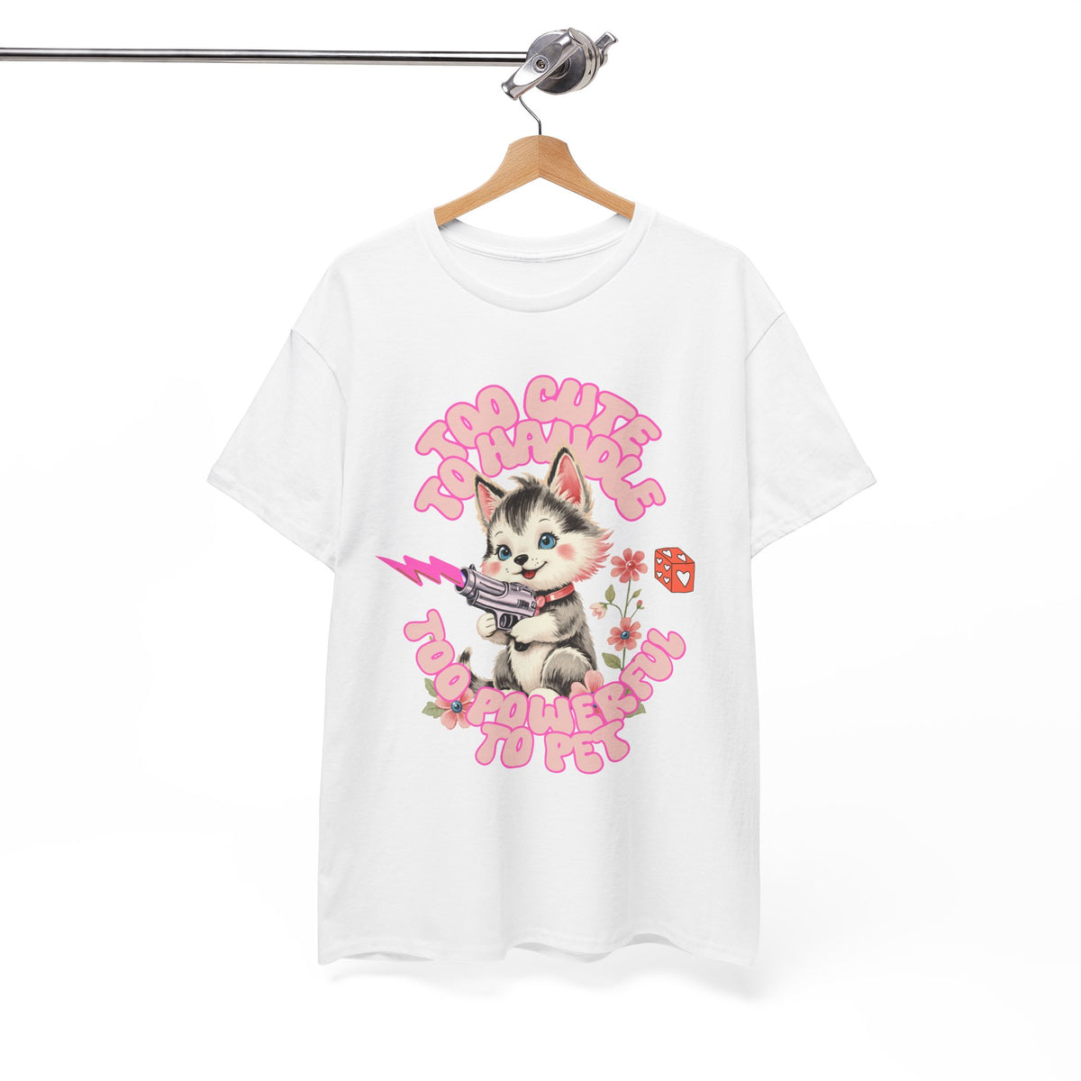 Too Cute To Handle Cat |  Unisex T-shirt