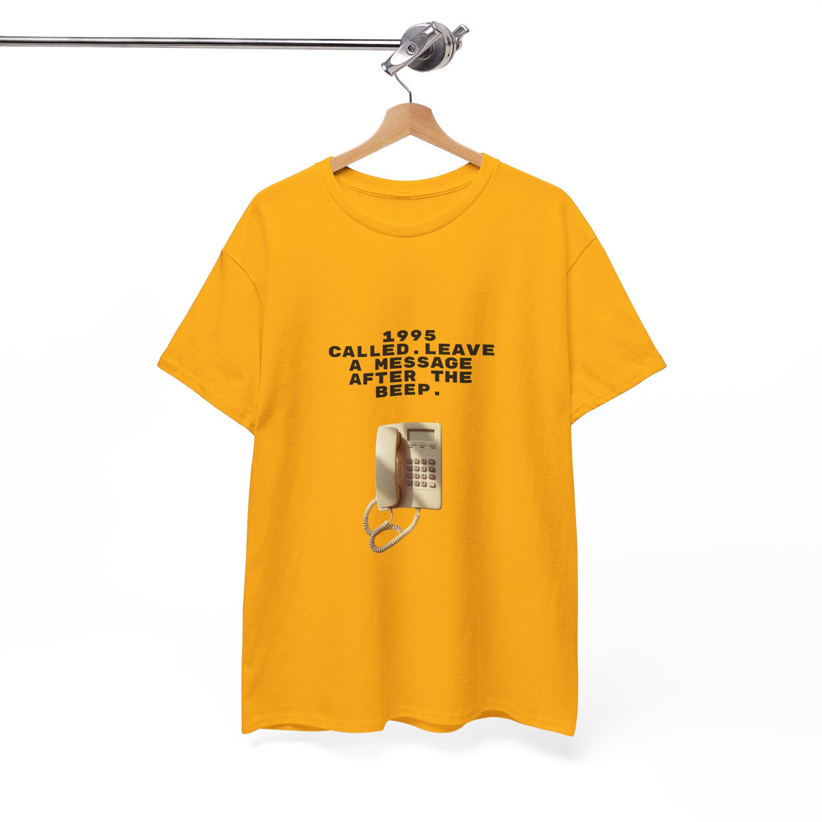1995 Called Leave A Message After The Beep - Unisex T-shirt