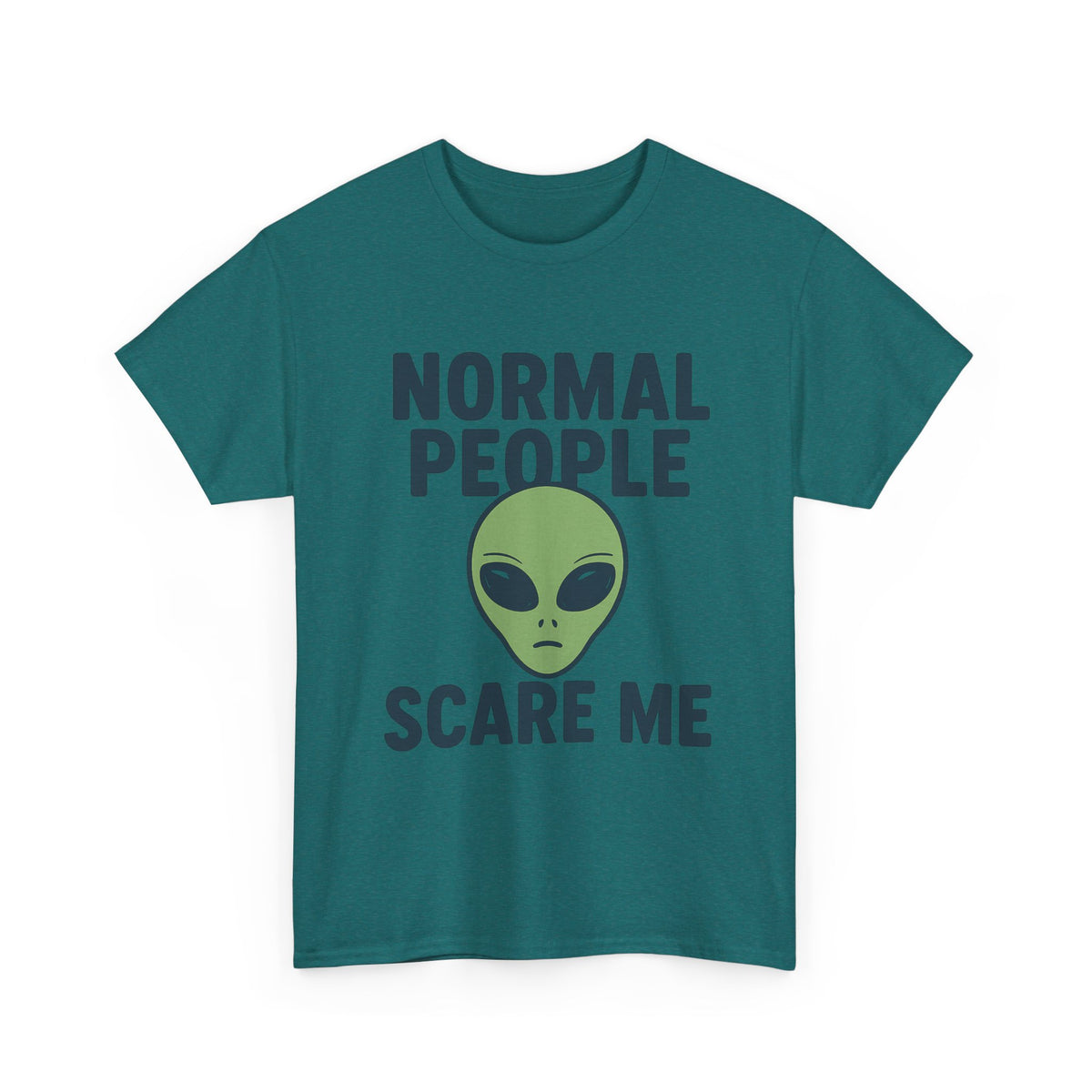 Normal People Scare Me - Unisex T-shirt