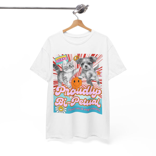 Proudly Bi-Petual Unisex T-shirt - I Love Dogs and Cats