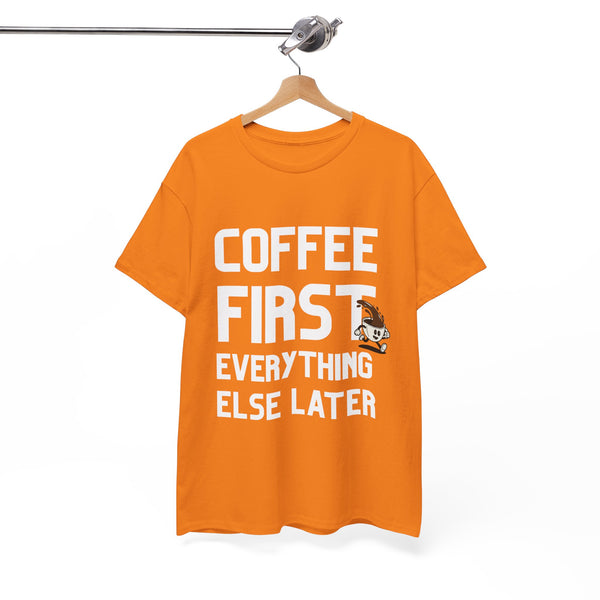 Coffee First  - Unisex T-shirt