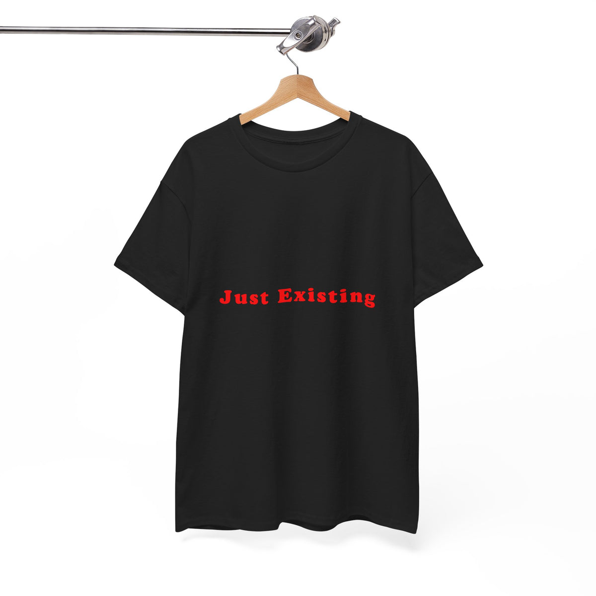 Just Existing – Statement T-Shirt by Electrik Land