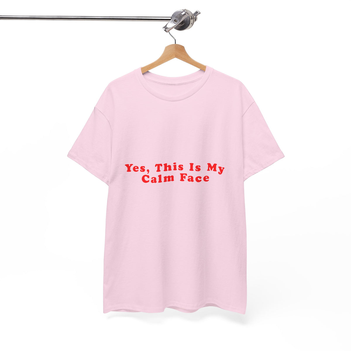 Yes, This Is My Calm Face  – Statement T-Shirt by Electrik Land