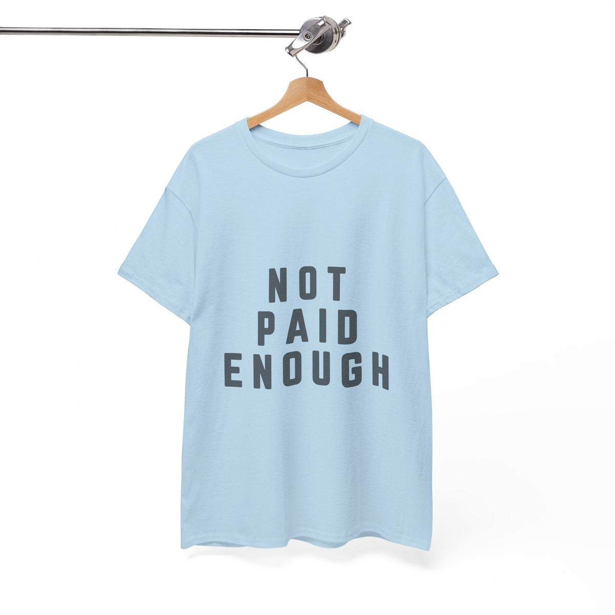 Not Paid Enough T-Shirt for Burnt-Out Office People by Electrik Land.