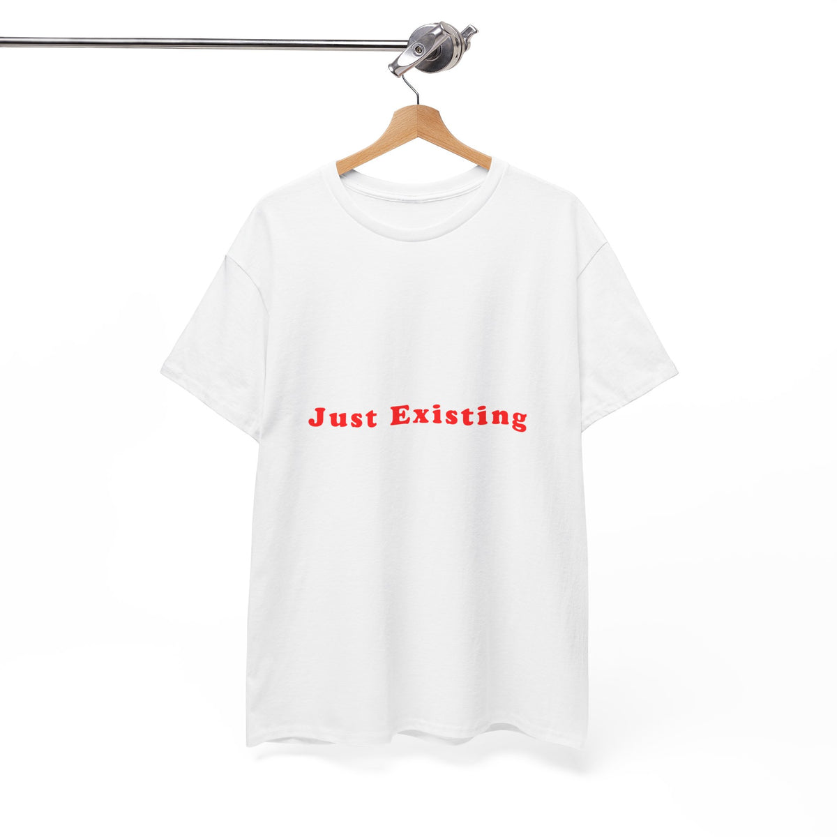 Just Existing – Statement T-Shirt by Electrik Land