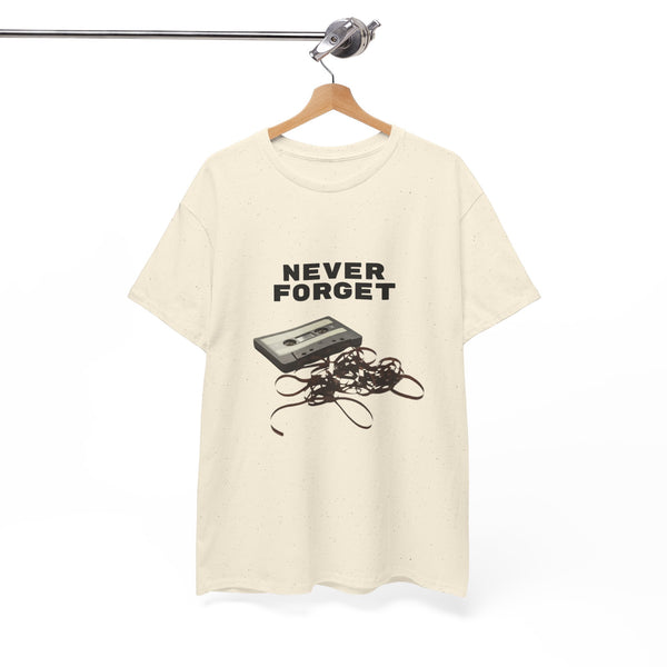 Never Forget Cassette Tape  - Unisex T-shirt