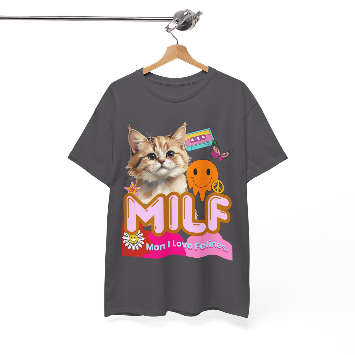 MILF Man I Love Felines - Unisex T-shirt