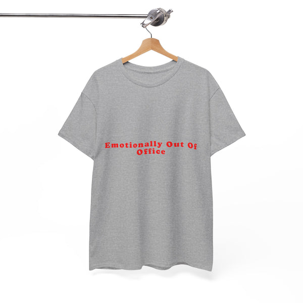Emotionally Out Of Office – Statement T-Shirt by Electrik Land