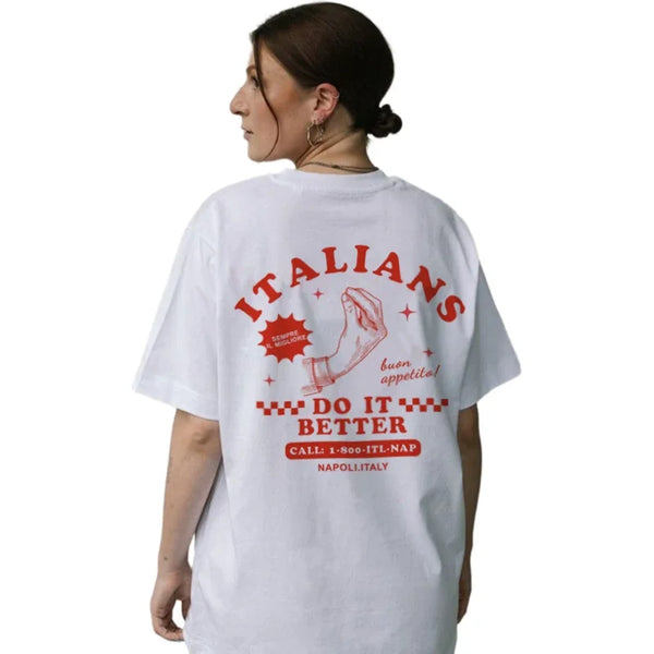 Italians Do It Better T-Shirt