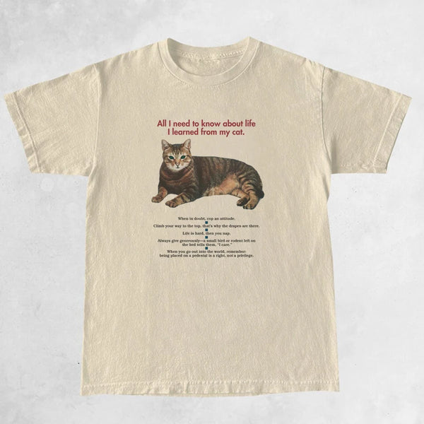 All I Need To Know I Learned From My Cat T-Shirt