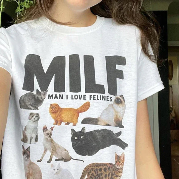 MILF Man I Love Felines T-Shirt