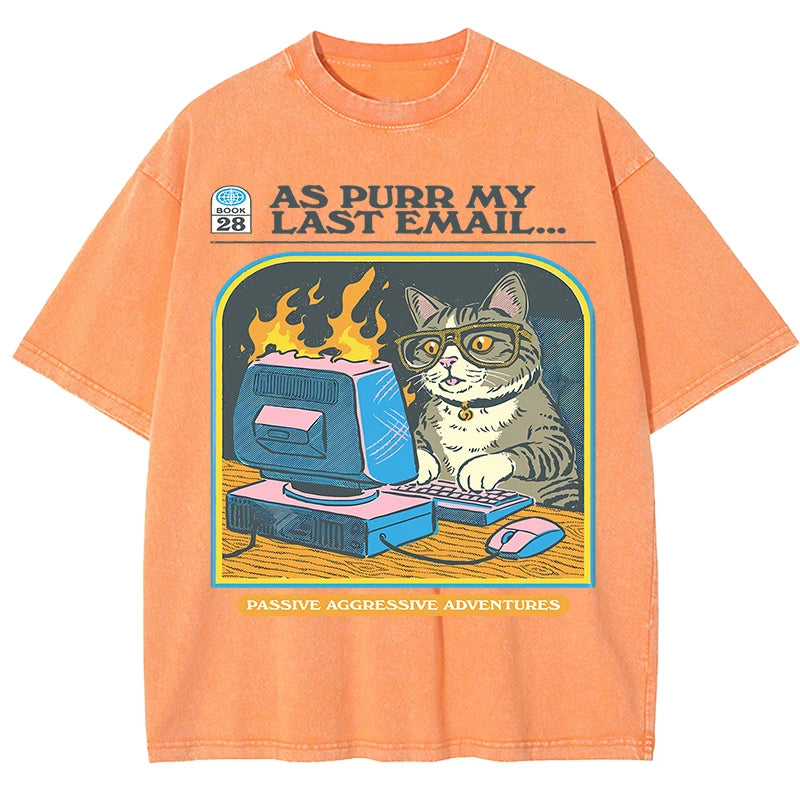 As Purr My Last email T-Shirt