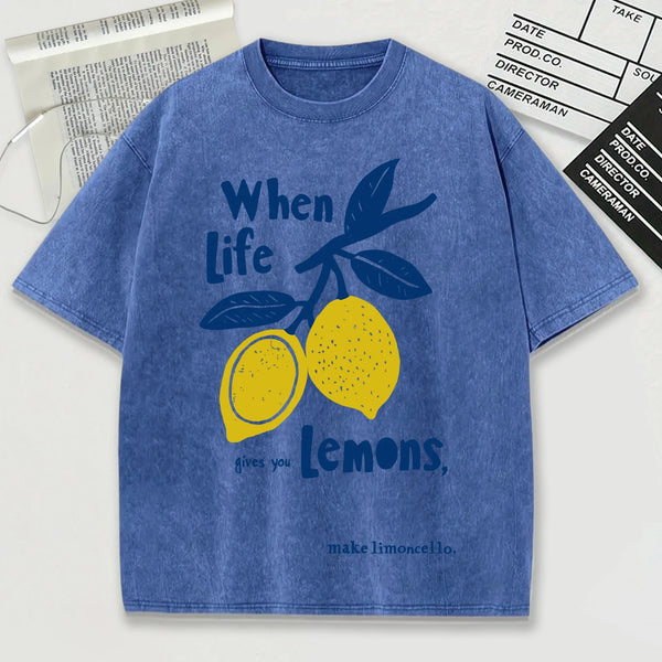 When Life Gives You Lemons T-Shirt