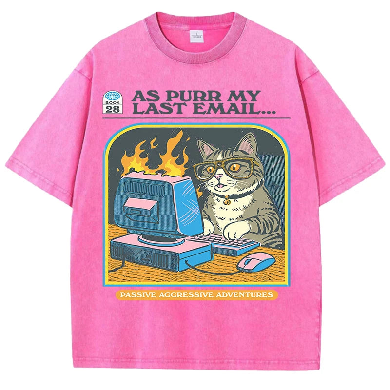 As Purr My Last email T-Shirt